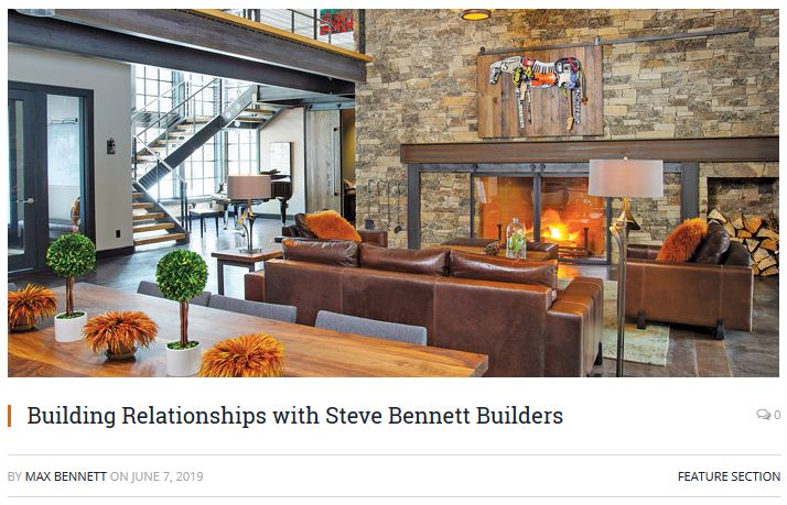 Cascade Business News Building Relationships with Steve Bennett Builders